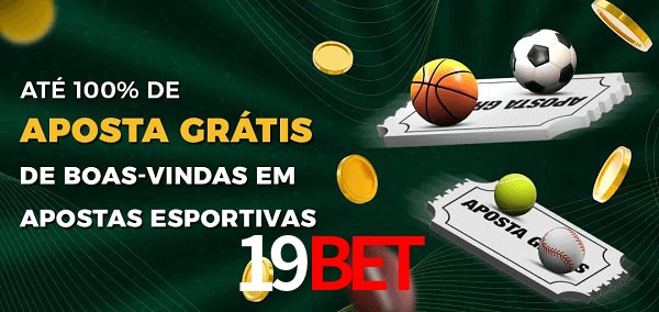 19BETbet Ate 100% de Aposta Gratis